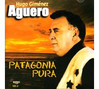 Aguero Hugo Gimenez - Patagonia Pura [Import]