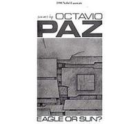 Aguila O Sol?/Eagle or Sun? Octavio Paz (Auteur)