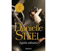 Aguila solitaria / Lone Eagle