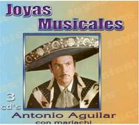 Aguilar, Antonio - Joyas Musicales: Coleccion De Oro