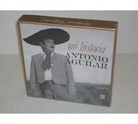 Aguilar, Antonio - Mi Historia 1919-2007