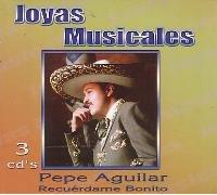 Aguilar, Pepe - Joyas Musicales: Coleccion De Oro-Recuerdame