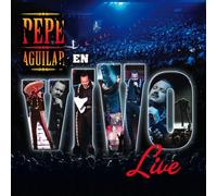 Aguilar, Pepe - Pepe Aguilar Live en Vivo