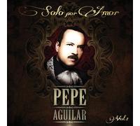 Aguilar, Pepe - Solo Por Amor 1