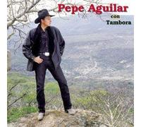 Aguilar, Pepe - Tambora 3
