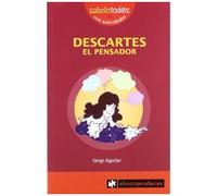 Aguilar Valldeoriola, S: Descartes El Pensador