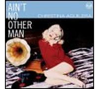 Aguilera, Christina - Ain T No Other Man