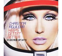 Aguilera Christina - Keeps Gettin Better: a Decade [Import]