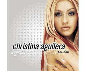 Aguilera, Christina - Mi Reflejo