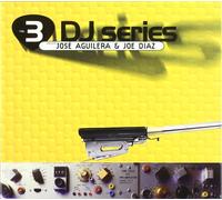 AGUILERA, JOSE Y JOE DIAZ - D.J. Series VOL. 3 [Import]
