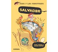 Agus y los monstruos 22 / Alex and the Monsters 22: Salvador