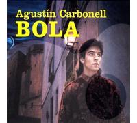 Agustín Carbonell "El Bola" - Bola [Vinilo]