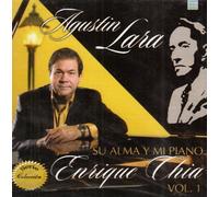 Agustin Lara Su Alma Y Mi Piano 1 by Enrique Chia (2005-05-03)