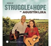 Agustin,Lira and Alma - Songs of Struggle & Hope [Import]