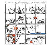 Agustin Pereyra Lucena Quartet - La Rana [Import]