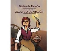 Agustina De Aragón Y Sitio De Zaragoza - [Livre en VO] Cuenca López, Manuel Ángel (Auteur)