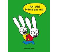Ah ! Ah ! Même pas vrai ! - Stephanie Blake - Ecole Des Loisirs - cartonné - Album jeunesse