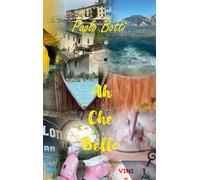 Ah Che Bello: Lago di Garda