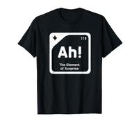 Ah Element of Surprise Funny Periodic Table Element T-Shirt