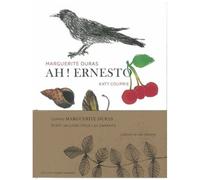 Ah ! Ernesto - Ah ! Duras - 2 Volumes