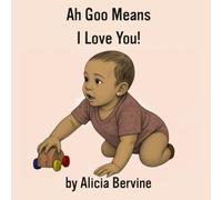 Ah Goo Means I Love You