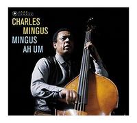 Mingus Ah Um – Edel