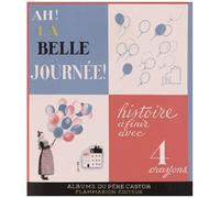 Ah ! La belle journée ! – Flammarion