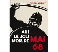 Ah ! Le Joli Mois de Mai 68 (Livre + 6 DVD)