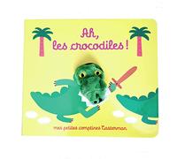Ah ! Les Crocodiles !: Livre marionnette pour bébé - dès 1 an