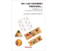 Ah ! les nombres premiers... 57 pintxos sur ces “incassables” de l’arithmétique