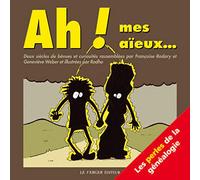 Ah mes aïeux