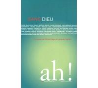 Ah ! N° 3, Avril 2006 - Sans Dieu