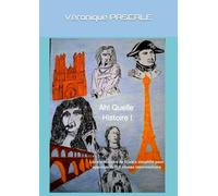 Ah ! Quelle Histoire !: Livre d'Histoire de France simplifié pour apprenants FLE niveau Intermédiaire