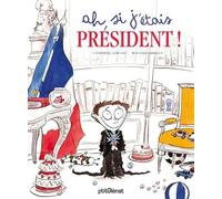 Ah si j'étais président !