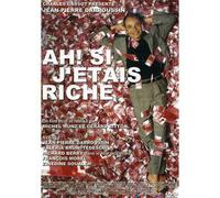 Ah!Si J'étais Riche