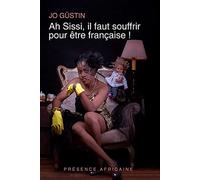 Ah Sissi, il faut souffrir pour être française