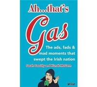 Ah ... Thats Gas by Kunak McGann Sarah Cassidy Kunak McGann (Auteur)