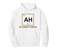 Ah The Element of Surprise Chemistry Science Humor Sweat à Capuche
