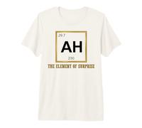 Ah The Element of Surprise Chemistry Science Humor T-Shirt Haut de Gamme