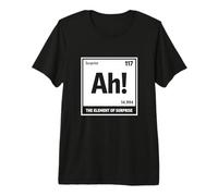 Ah! The Element of Surprise Elements 42 Number Chemistry T-Shirt Haut de Gamme