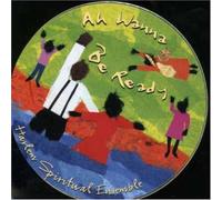 Ah Wanna Be Ready by Harlem Spiritual Ensemble (2006-05-16)