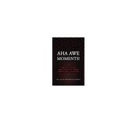 Aha Awe Moments! Paperback Book By Joyce Woodbury Harris