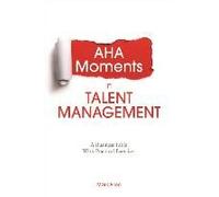 Aha Moments In Talent Management