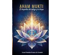 Aham Mukti: El Despertar del Código y la Chispa