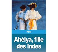 Ahélya, fille des Indes