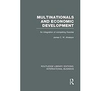 Ahiakpor, J: Multinationals And Economic Development (Rle In