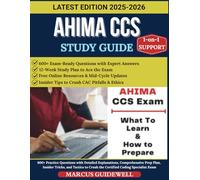 AHIMA CCS STUDY GUIDE 2025-2026: 600+ Practice Questions with Detailed Explanations, Comprehensive Prep Plan, Insider Tricks, and Tactics to Crush the Certified Coding Specialist Exam