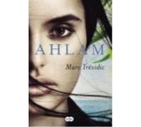 Ahlam - Trevidic, Marc Trevidic, Marc (Auteur)