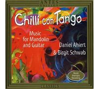 Ahlert - Chilli Con Tango: Music for Mandolin & Guitar
