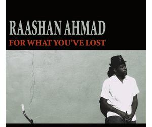 Ahmad, Raashan - for What You've Lost [Import]